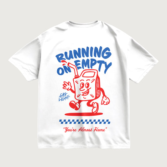 "RUNNING ON EMPTY" T-Shirt